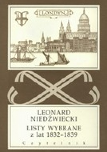 Okładka: Leonard Niedżwiecki - Listy wybrane z lat 1832-1839
