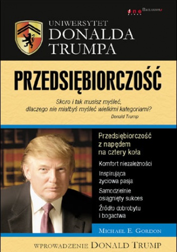Okładka: Donald J. Trump - Uniwersytet Donalda Trumpa. Przedsiębiorczość