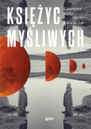 Okładka: Katarzyna Krenz - Księżyc myśliwych