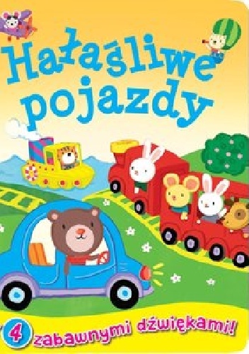 Okładka:  praca zbiorowa - Hałaśliwe pojazdy