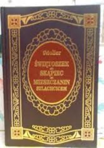 Okładka:  Molier - Świętoszek. Skąpiec. Mieszczanin szlachcicem
