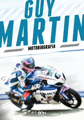 Okładka: Guy Martin - Guy Martin. Motobiografia