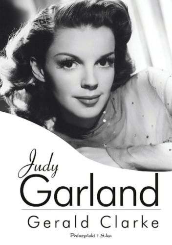 Okładka: Gerald Clarke - Judy Garland