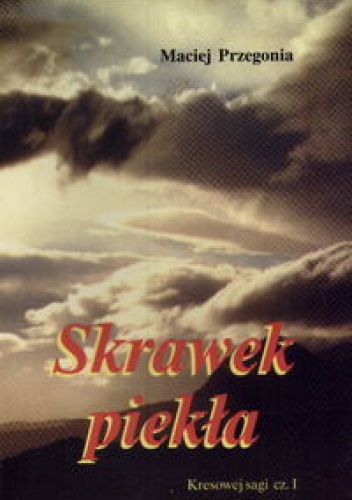 Okładka: Maciej Przegonia - Skrawek piekła