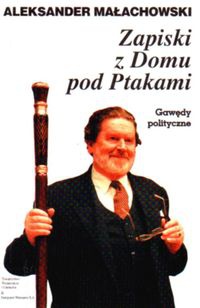 Okładka: Aleksander Małachowski - zapiski z Domu pod Ptakami