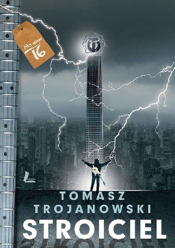 Okładka: Tomasz Trojanowski - Stroiciel