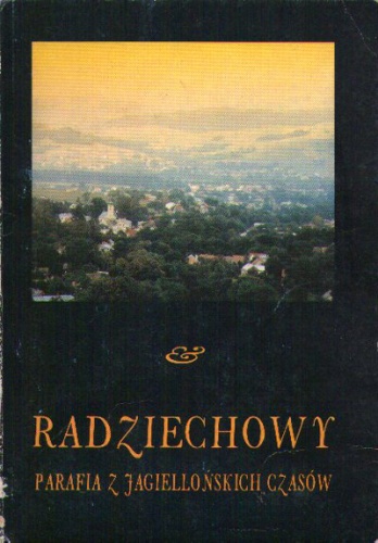 Okładka: Jan Kracik - Radziechowy, parafia z jagiellońskich czasów