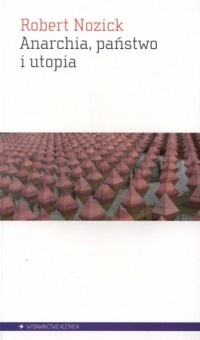 Okładka: Robert Nozick - Anarchia, państwo i utopia
