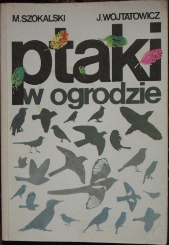 Okładka: Jerzy Wojtatowicz - Ptaki w ogrodzie