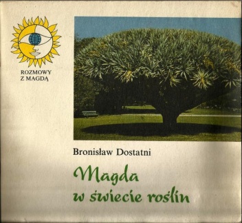 Okładka: Bronisław Dostatni - Magda w świecie roślin