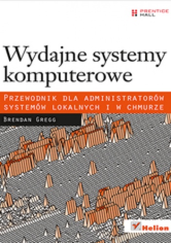 Okładka: Brendan Gregg - Wydajne systemy komputerowe. Przewodnik dla administratorów systemów lokalnych i w chmurze