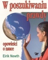 Okładka: Eirik Newth - W poszukiwaniu prawdy. Opowieści o nauce