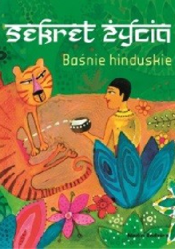 Okładka:  - Sekret życia. Baśnie hinduskie