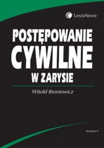 Okładka: Witold Broniewicz - Postępowanie cywilne w zarysie