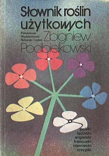 Okładka: Zbigniew Podbielkowski - Słownik roślin użytkowych