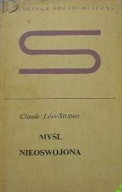 Okładka: Claude Lévi-Strauss - Myśl nieoswojona