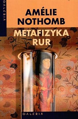 Okładka: Amélie Nothomb - Metafizyka rur