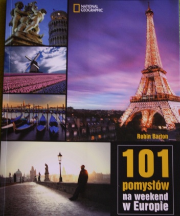 Okładka: Robin Barton - 101 pomysłów na weekend w Europie
