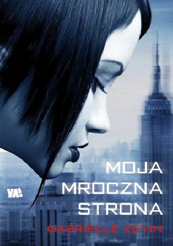 Okładka: Gabrielle Zevin - Moja mroczna strona