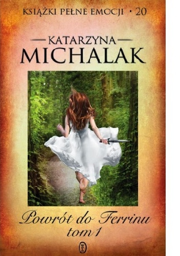 Okładka: Katarzyna Michalak - Powrót do Ferrinu. Tom 1