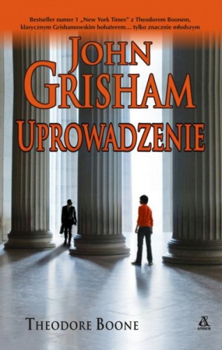 Okładka: John Grisham - Uprowadzenie