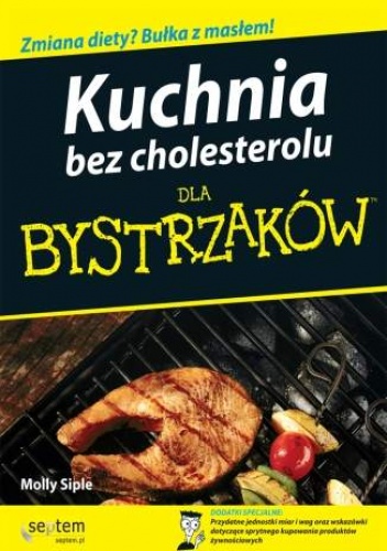 Okładka: Molly Siple - Kuchnia bez cholesterolu dla bystrzaków