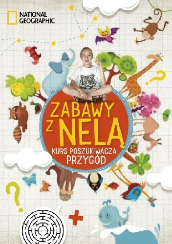 Okładka:  Nela - Zabawy z Nelą. Kurs poszukiwacza przygód