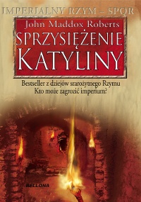 Okładka: John Maddox Roberts - Sprzysiężenie Katyliny