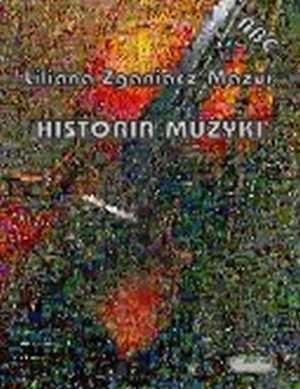 Okładka: Liliana Zganiacz-Mazur - Historia muzyki