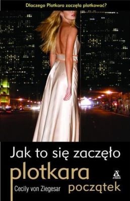 Okładka: Cecily von Ziegesar - Jak to się zaczęło