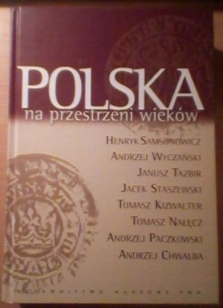 Okładka: Andrzej Paczkowski - Polska na przestrzeni wieków