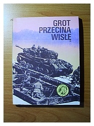 Okładka: Tadeusz Konecki - Grot przecina Wisłę
