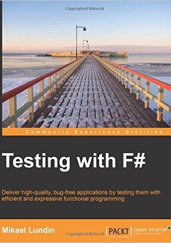 Okładka: Mikael Lundin - Testing with F#
