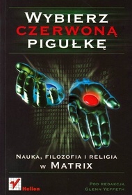 Okładka: Glenn Yeffeth - Wybierz czerwoną pigułkę