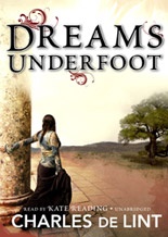 Okładka: Charles de Lint - Dreams Underfoot