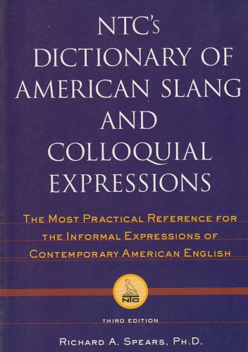 Okładka: Richard A. Spears - NTC's Dictionary of American Slang And Colloquial Expressions