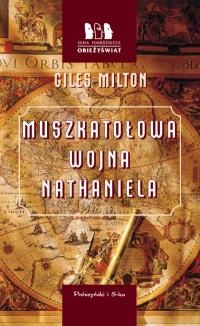 Okładka: Giles Milton - Muszkatołowa wojna Nathaniela