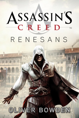 Okładka: Oliver Bowden - Assassin's Creed: Renesans