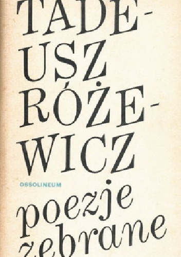 Okładka: Tadeusz Różewicz - Poezje zebrane