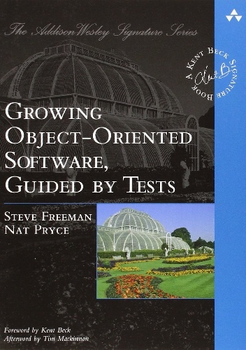 Okładka: Steve Freeman - Growing Object-Oriented Software Guided by Tests
