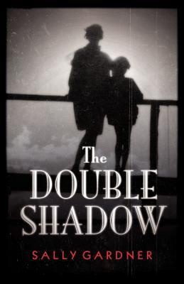Okładka: Sally Gardner - The Double Shadow