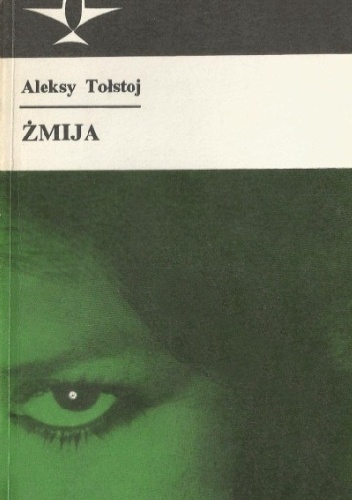 Okładka: Aleksy Nikołajewicz Tołstoj - Żmija