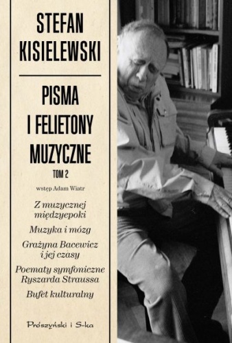Okładka: Stefan Kisielewski - Pisma i felietony muzyczne. Tom II