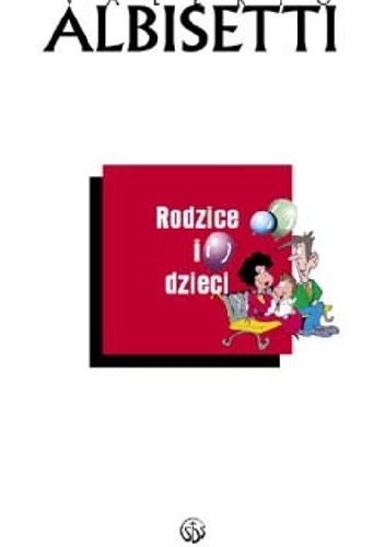 Okładka: Valerio Albisetti - Rodzice i dzieci