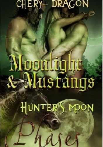 Okładka: Cheryl Dragon - Moonlight and Mustangs