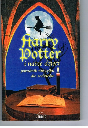 Okładka: Piotr Jordan Śliwiński - Harry Potter i nasze dzieci : przewodnik nie tylko dla rodziców