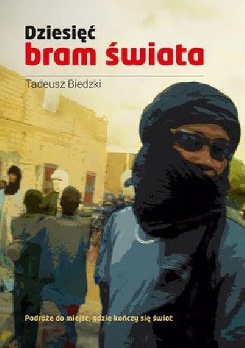 Okładka: Tadeusz Biedzki - Dziesięć bram świata