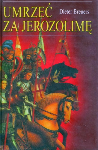 Okładka: Dieter Breuers - Umrzeć za Jerozolimę