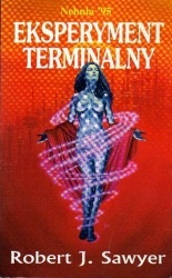 Okładka: Robert J. Sawyer - Eksperyment terminalny