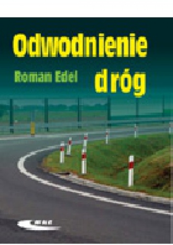 Okładka: Roman Edel - Odwodnienie dróg